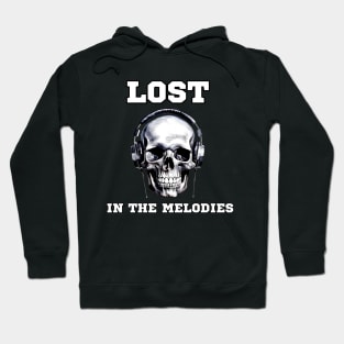 lost in the melodies - for every music lover Hoodie